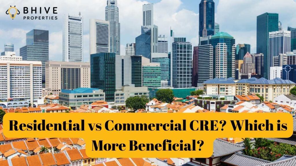 Residential-vs-Commercial-CRE-Which-is-More-Beneficial
